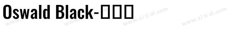Oswald Black字体转换